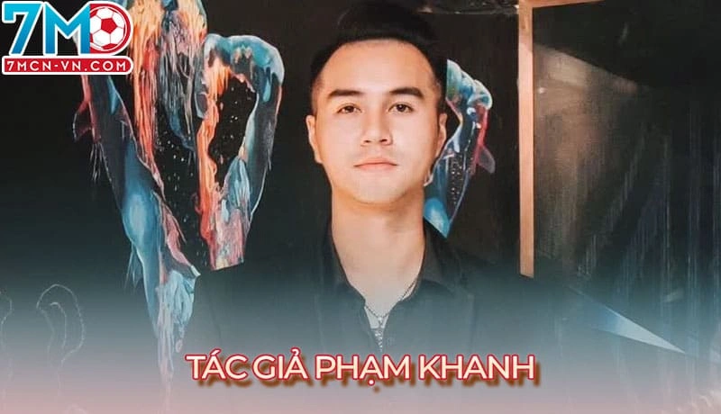 Đôi nét về tiểu sử tác giả Phạm Khanh